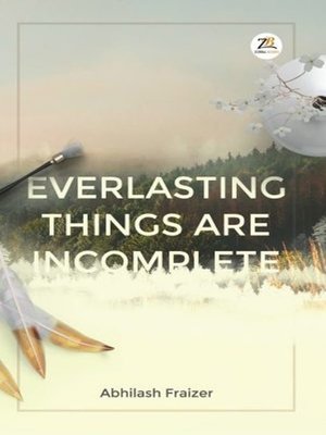cover image of Everlasting Things Are Incomplete